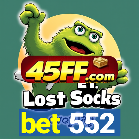 bet 552